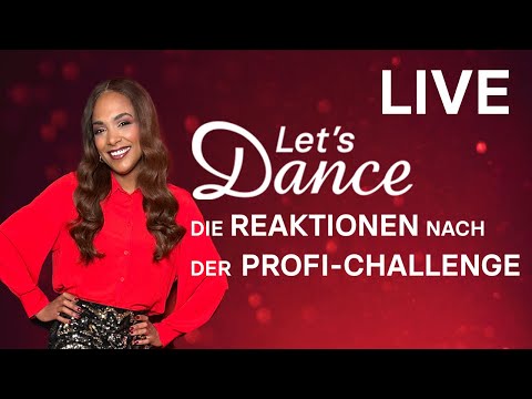 LIVE 🔴: Die Reaktionen nach der PROFI-CHALLENGE | Let’s Dance 2024