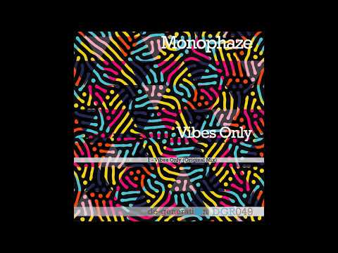 Premiere: Monophaze - Vibes Only