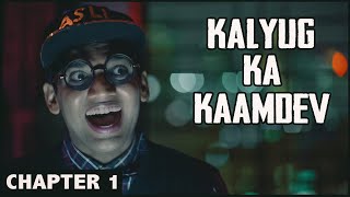 ASLI MARD Chapter 1 - Kalyug Ka Kaamdev | Salil Jamdar | Web Series Trilogy