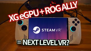 ROG Ally eGPU can even play VR games! + Kiwi Design Headstrap