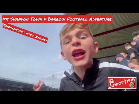 Juniortism - My Swindon Town v Barrow Football Adventure - Embarrassing pitch invaders