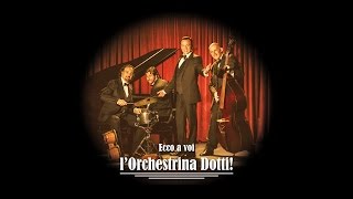 Orchestrina Dotti - Perfidia