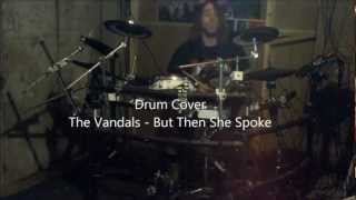 The Vandals - But Then She Spoke Drum Cover
