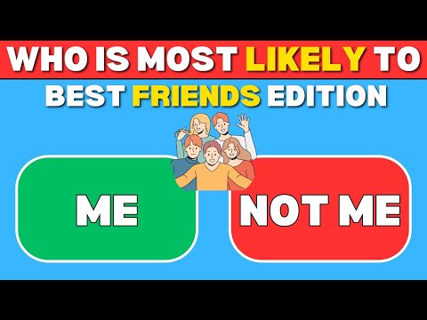 “Most Likely To: Best Friends Edition – 100 Questions Challenge!”