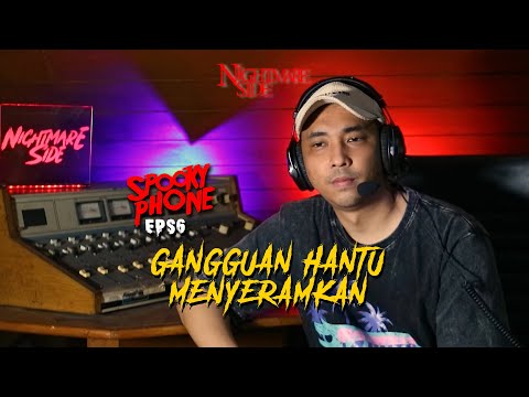 NIGHTMARESIDE SPOOKY PHONE EPS 6 GANGGUAN HANTU MENYERAMKAN