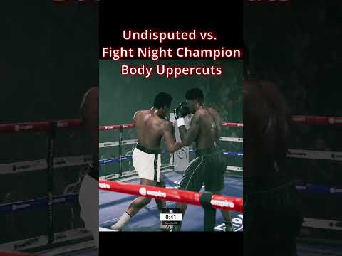 Undisputed Boxing vs. Fight Night Champion Body Uppercuts