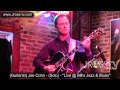 James Ross @ Joe Cohn - (Guitar Solo) - "Live From BB's Jazz & Blues - www.Jross-tv.com