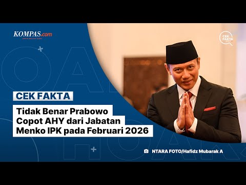 Tidak Benar Prabowo Copot AHY dari Jabatan Menko IPK pada Februari 2026
