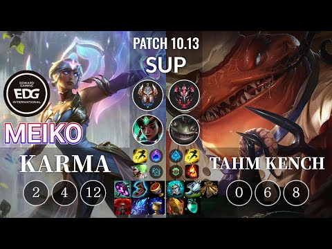 EDG Meiko Karma vs Tahm Kench Sup - KR Patch 10.13