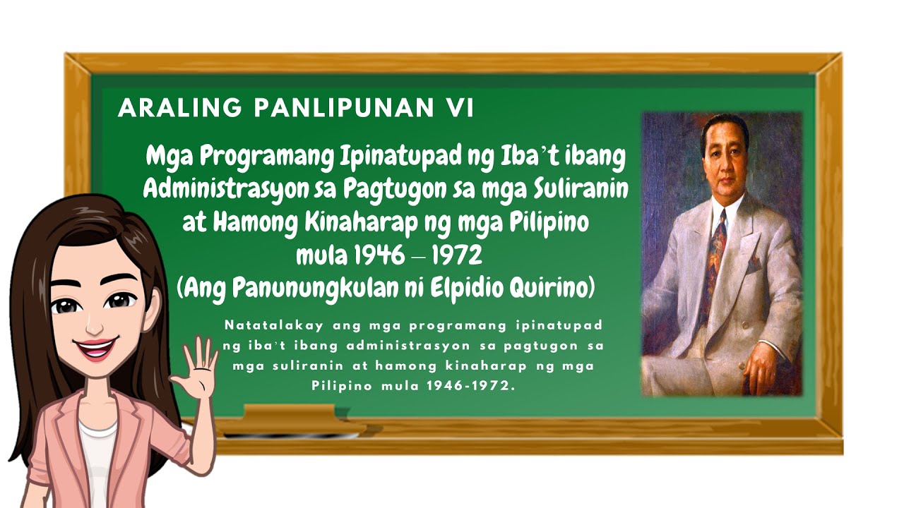 Araling Panlipunan 6: Ang mga Programang Ipinatupad sa Ilalim ng Panunungkulan ni Elpidio Quirino