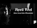 Manchester Orchestra - April Fool (Live from Echo Mountain 2021)
