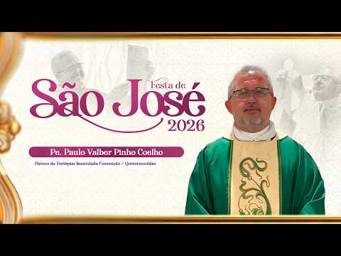 3ª NOITE DA FESTA DE SÃO JOSÉ 2026 - PE. PAULO | AO VIVO | 19H