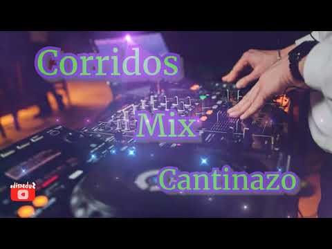 MIX CORRIDOS CANTINAZO 💻 ANTONIO VELEZ DJ