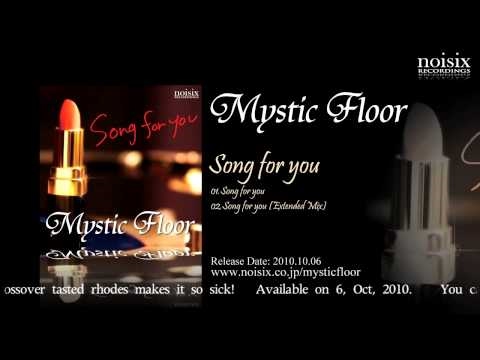 Mystic Floor - Song for you