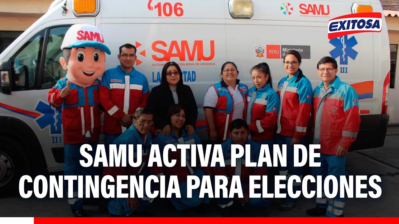 🔴🔵 SAMU desplegará 29 ambulancias en puntos clave de Lima durante las Elecciones 2026