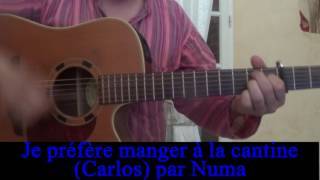Manger à la cantine (Carlos) reprise guitare voix