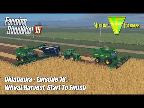 Let's Play Farming Simulator 15 - Oklahoma Ep16: Wheat Harvest, Start To Finish