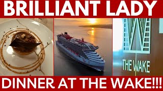 Finishing up our Virgin Voyages Brilliant Lady Cruise   Finally, DINNER AT THE WAKE!