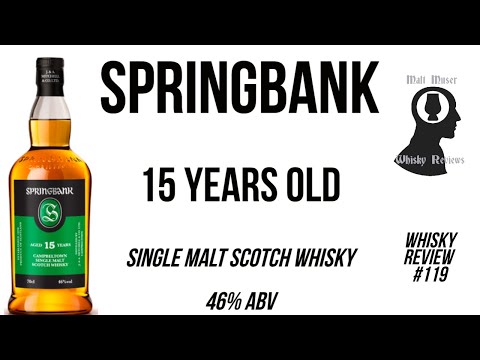 Springbank 15 Years Old - Whisky Review #119