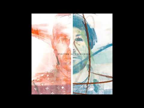 Intuition & Equalibrum (Full Album 2014)