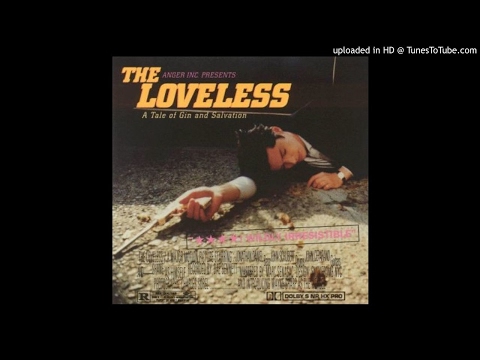 The Loveless - Bittersweet Dreams (1995, A Tale of Gin and Salvation)