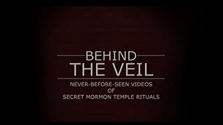 Behind The Veil: Never-before-seen videos of secret Mormon Temple rituals