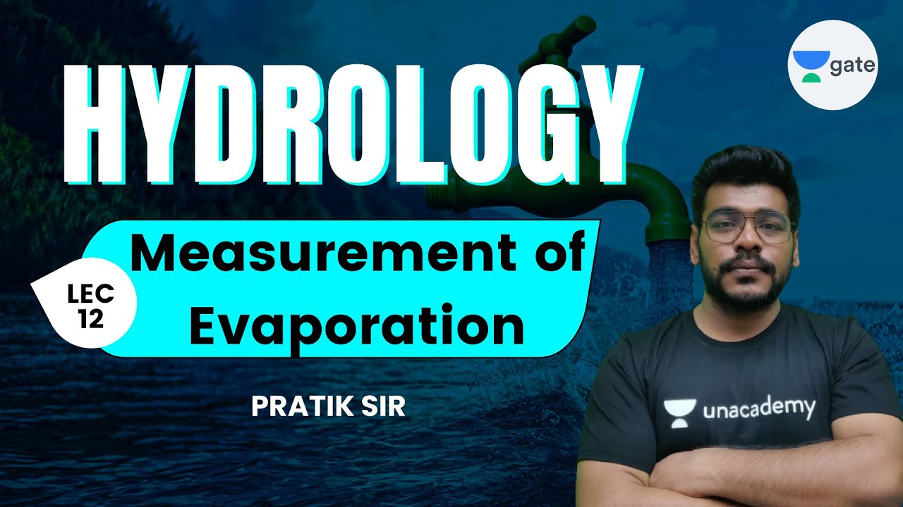 L 12 | Measurement of Evaporation | Hydrology #GATE2022 by Pratik Sir