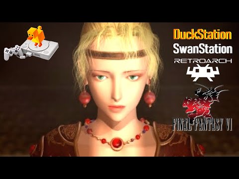 Final Fantasy Anthology:Final Fantasy VI | DuckStation : SwanStation ( RetroArch ) 4K  PS1 Emulation