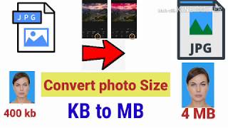 Photo resize , how to do convert photos Size  KB to MB # for example 400 KB to 4 Mb.
