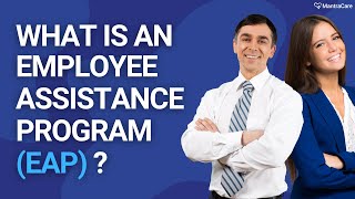 What is an Employee Assistance Program EAP