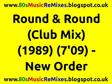 Round & Round (Club Mix) - New Order | Kevin Saunderson | 80s Dance Music | 80s Club Mixes