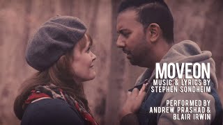 Move On - Stephen Sondheim (Andrew Prashad &amp; Blair Irwin)