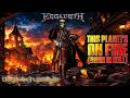 Megadeth - This Planet's on Fire (Burn in Hell) Ft. Sammy Hagar | HD 4K - 60fps