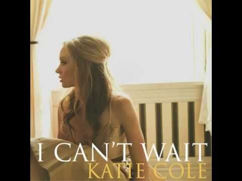 I CAN'T WAIT - preview - Katie Cole