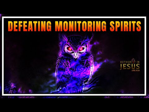Prayer That Will Destroy All Monitoring Spirits Around Your Life #authorityinjesus