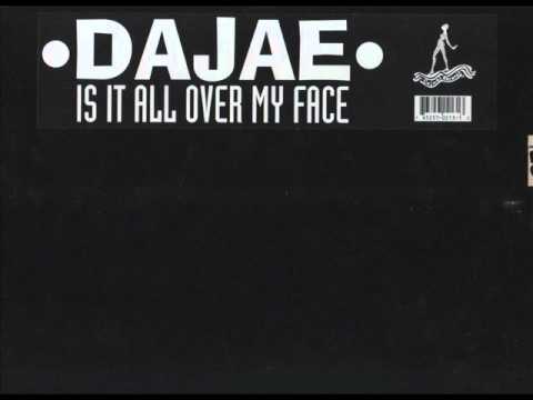 DAJAE - Is it all over my face (original mix) 1994