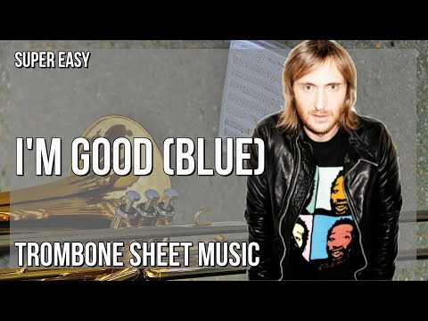 SUPER EASY Trombone Sheet Music: How to play I'm Good (Blue)  by David Guetta ft Bebe Rexha