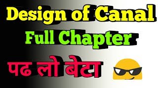 Design Of Canal Full Chapter in Hindi🔥