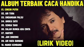 Download lagu CINCIN PUTIH - CACA HANDIKA FULL ALBUM TERBAIK (LIRIK VIDEO) AIR TUBA -DANGDUT LAWAS TERPOPULER 2025 mp3