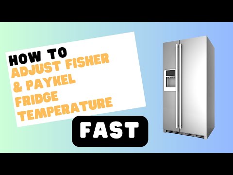 Fisher & Paykel Fridge Temperature Control: The Ultimate Guide