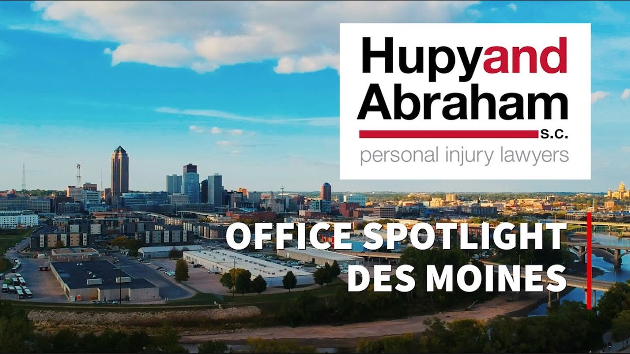 Car Accident Attorney - Des Moines, Iowa - Hupy and Abraham, S.C. Office Spotlight