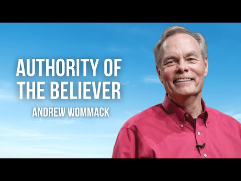 Authority of the Believer | Andrew Wommack