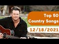Top 50 Country Songs December 18 2021 Billboard
