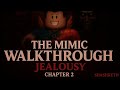 The Mimic Jealousy Chapter 2 Walkthrough Roblox Shashketh