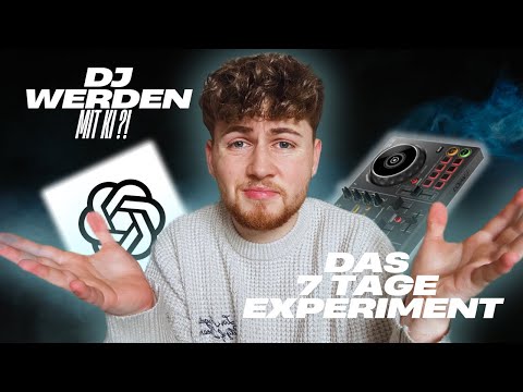DJ WERDEN MIT KI ?! DAS 7 TAGE EXPERIMENT