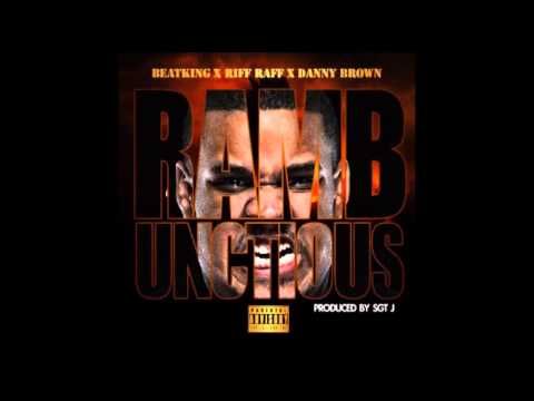 Beat King ft Riff Raff & Danny Brown - Rambunctious
