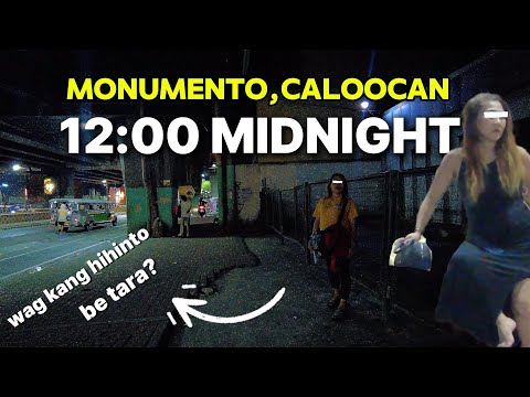 CRAZY MONUMENTO NIGHT WALK SCENES| MONUMENTO  CALOOCAN CITY PHILIPPINES|NIGHT LIFE.