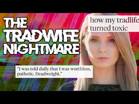 The Abusive Horror of the Trad Wife Life
