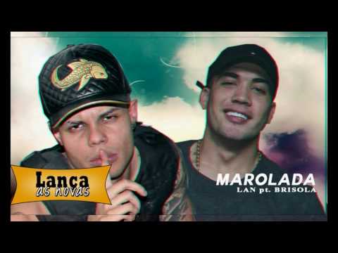 Marolada - Mc Lan pt. Mc Brisola