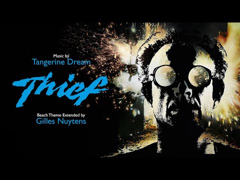 Tangerine Dream: Thief - Beach Theme [Extended by Gilles Nuytens]